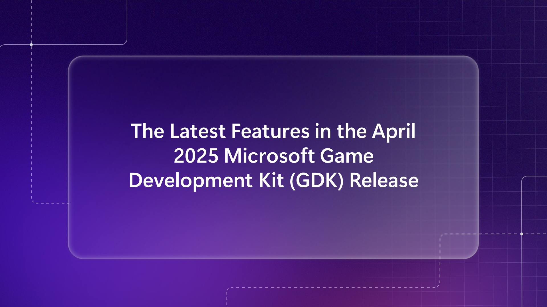 April GDK Hero image